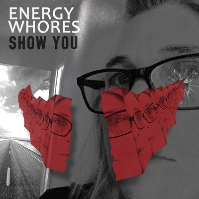 Energy Whores CD cover - Show You