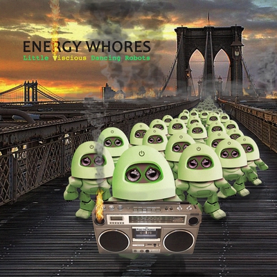Energy Whores CD cover -  Little Vicious Dancing Robots